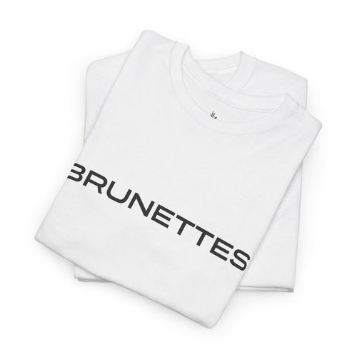 Brunettes Shirt