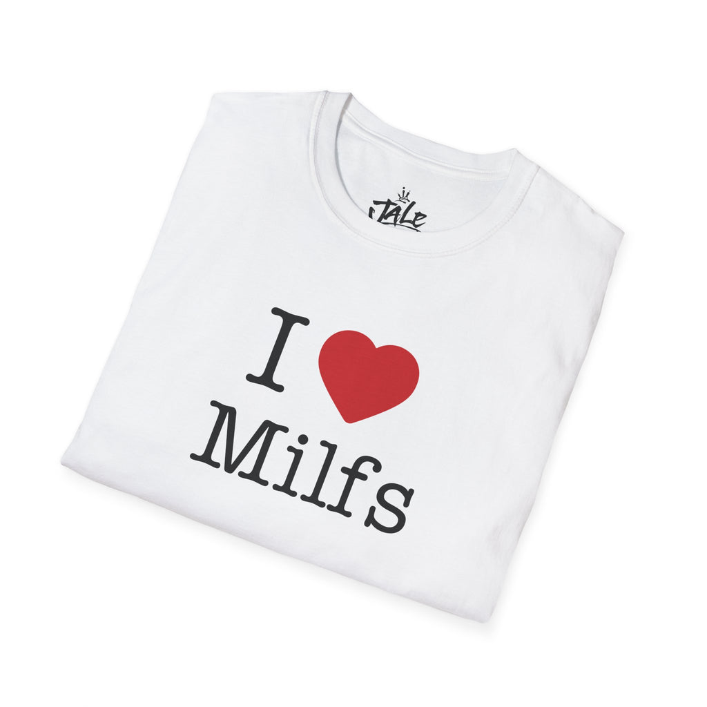I ❤️ Milfs Shirt