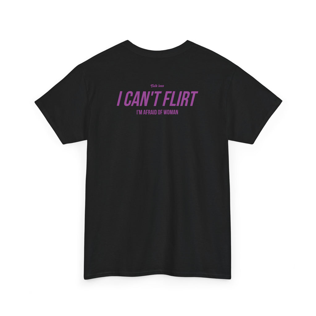I can‘t Flirt Backprint Shirt