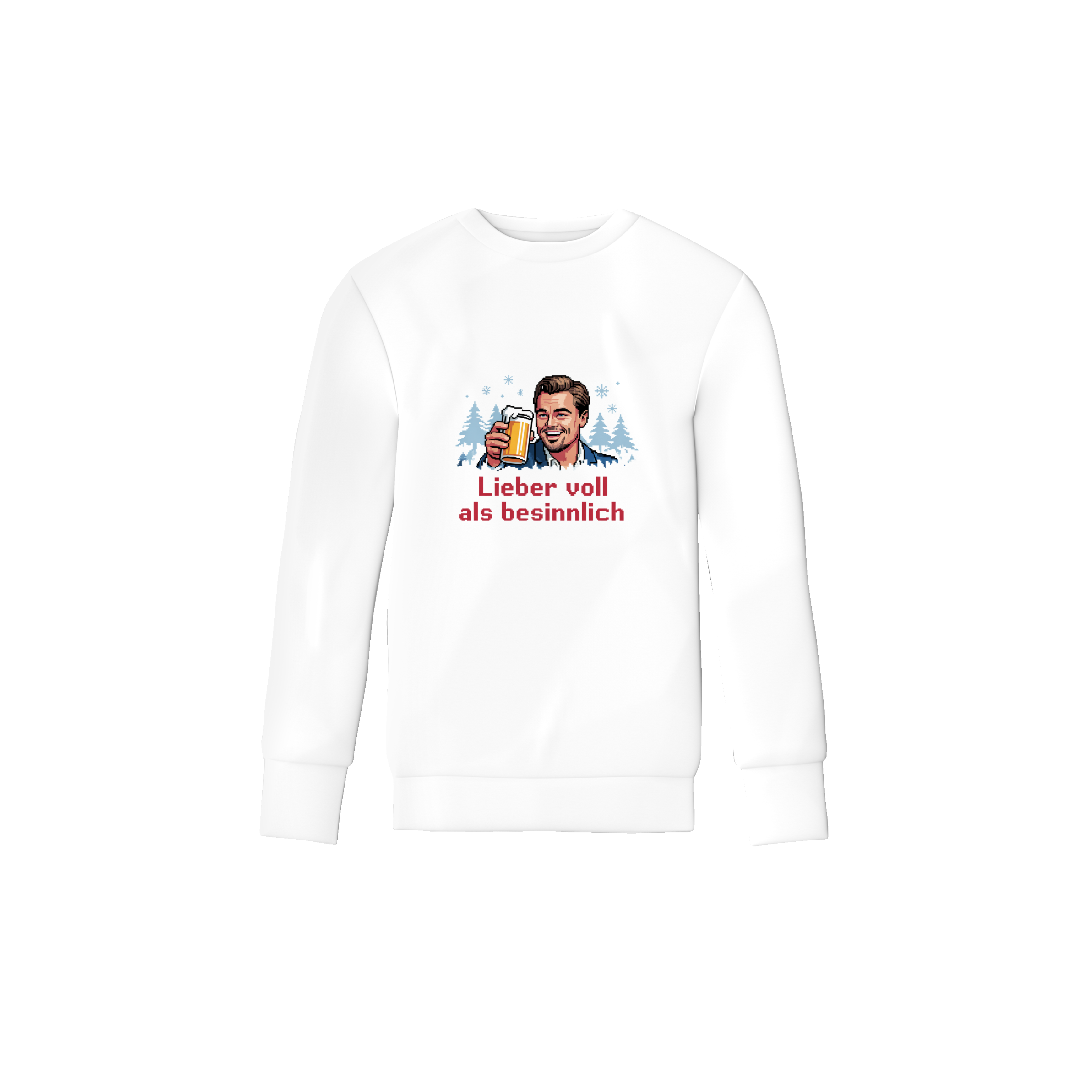 „Lieber voll als besinnlich“ Sweater