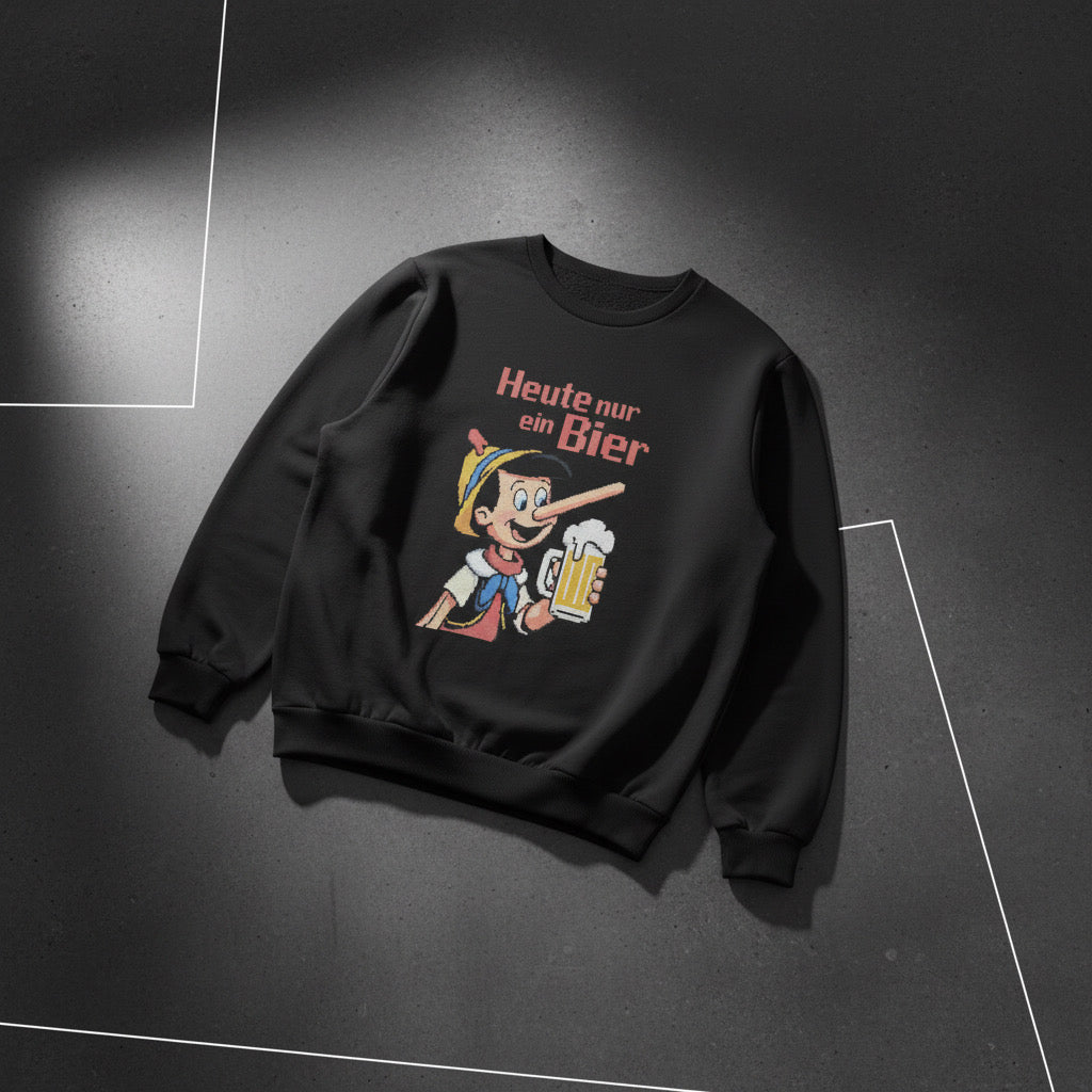 „Heute nur ein Bier“ Sweater