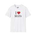 I ❤️ Milfs Shirt